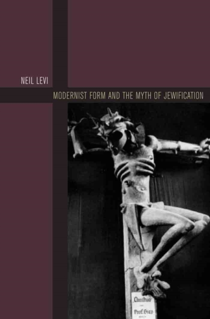 Modernist Form and the Myth of Jewification, EPUB eBook