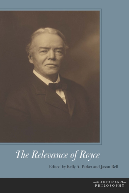 The Relevance of Royce, Hardback Book