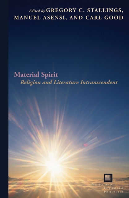 Material Spirit : Religion and Literature Intranscendent, PDF eBook
