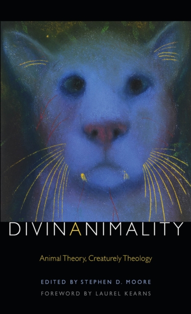 Divinanimality : Animal Theory, Creaturely Theology, PDF eBook
