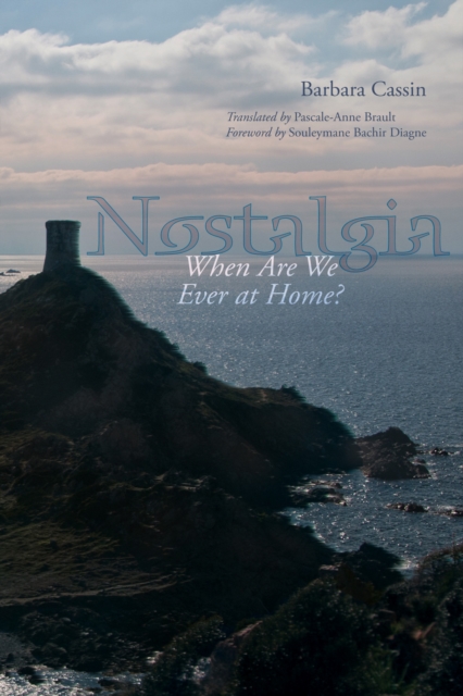 Nostalgia : When are We Ever at Home?, Hardback Book