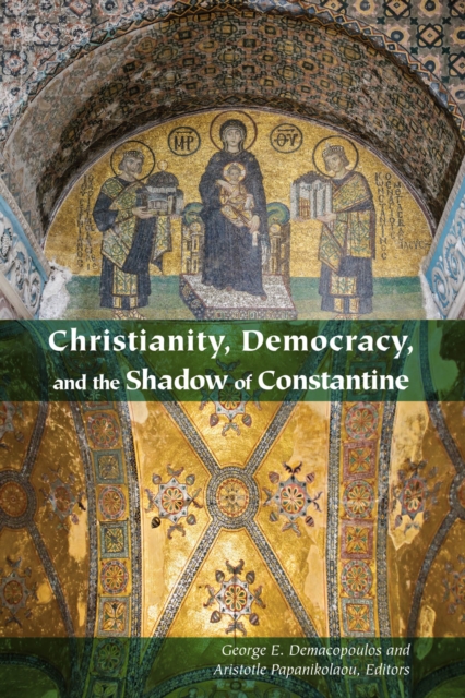 Christianity, Democracy, and the Shadow of Constantine, EPUB eBook