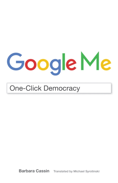 Google Me : One-Click Democracy, Hardback Book