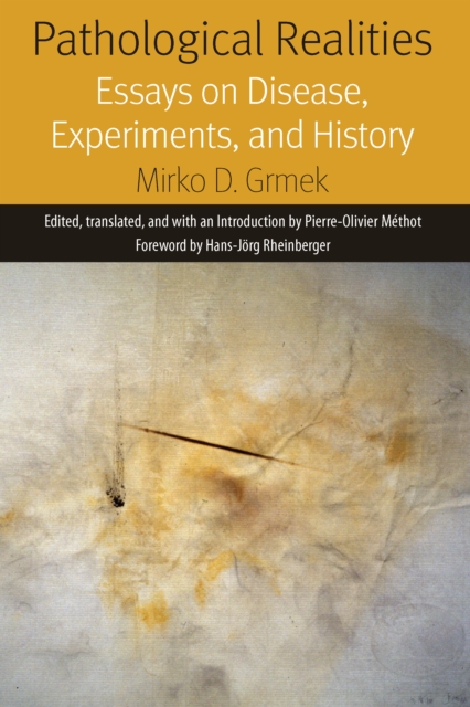 Pathological Realities : Essays on Disease, Experiments, and History, EPUB eBook