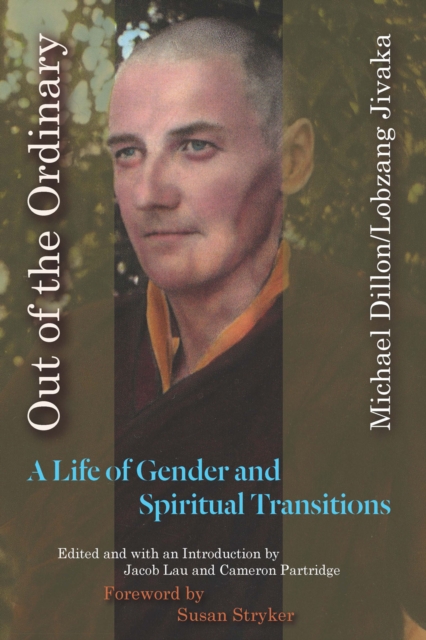 Out of the Ordinary : A Life of Gender and Spiritual Transitions, Paperback / softback Book
