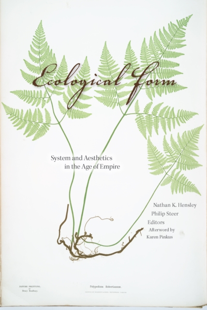Ecological Form : System and Aesthetics in the Age of Empire, Hardback Book