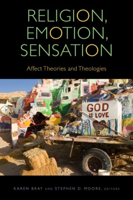 Religion, Emotion, Sensation : Affect Theories and Theologies, Hardback Book