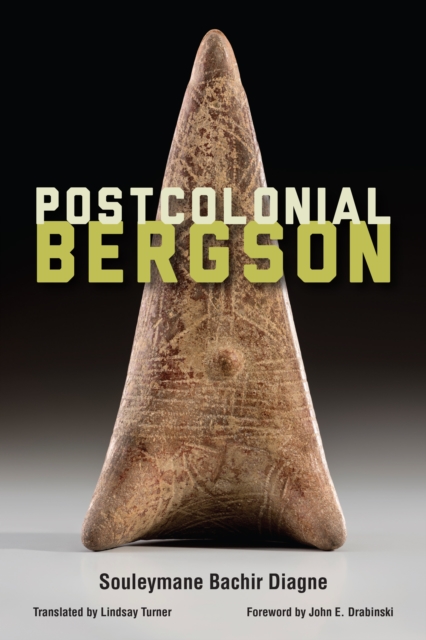 Postcolonial Bergson, Paperback / softback Book