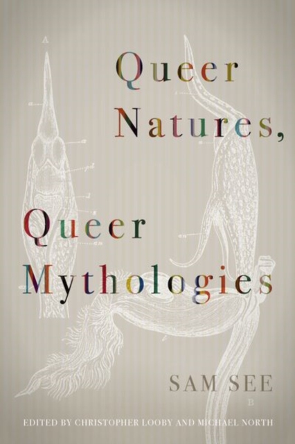 Queer Natures, Queer Mythologies, Hardback Book