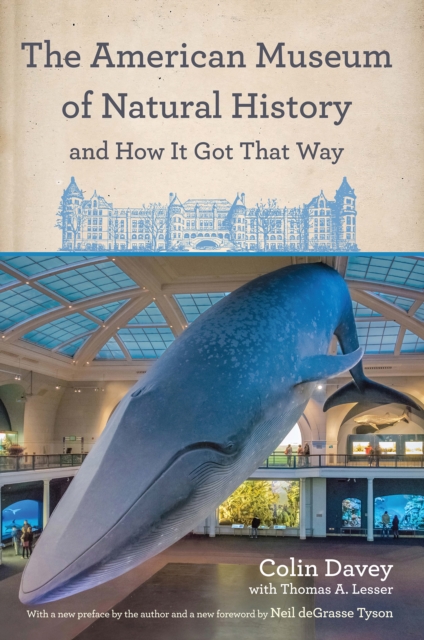 The American Museum of Natural History and How It Got That Way, EPUB eBook