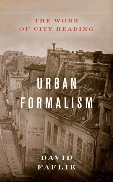 Urban Formalism : The Work of City Reading, Paperback / softback Book