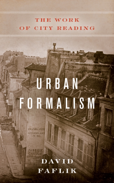 Urban Formalism : The Work of City Reading, PDF eBook