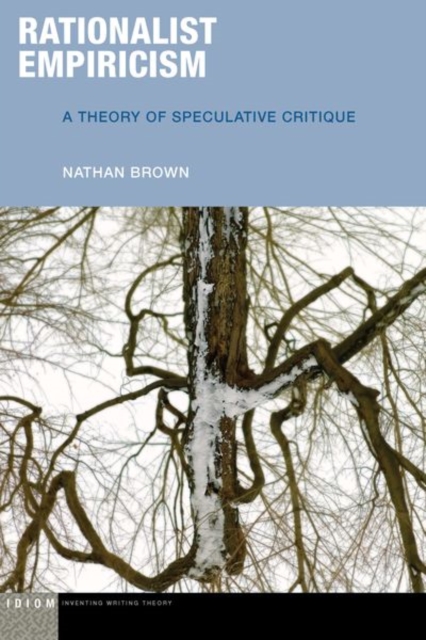 Rationalist Empiricism : A Theory of Speculative Critique, Hardback Book