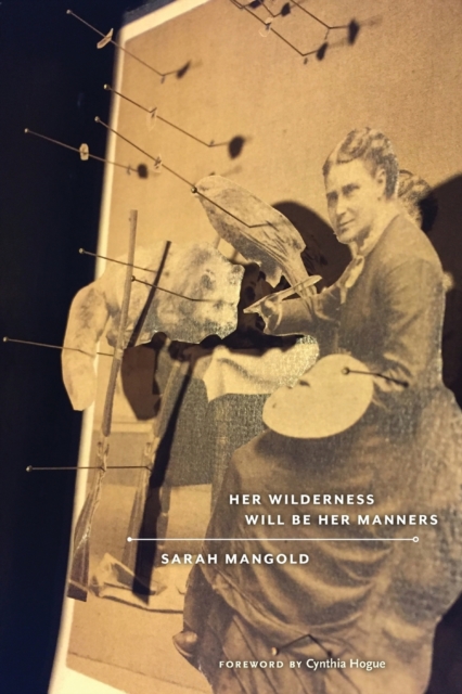 Her Wilderness Will Be Her Manners, Paperback / softback Book