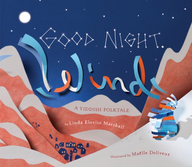 Good Night, Wind : A Yiddish Folktale, Hardback Book