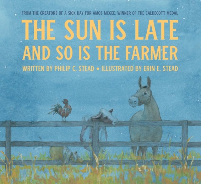 The Sun Is Late and So Is The Farmer, Hardback Book