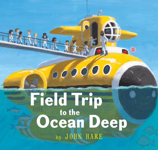 Field Trip to the Ocean Deep, Hardback Book
