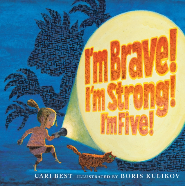 I'm Brave! I'm Strong! I'm Five!, Paperback / softback Book
