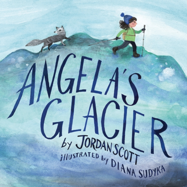 Angela's Glacier, Hardback Book