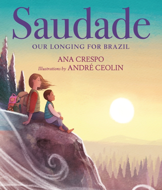 Saudade : Our Longing for Brazil, Hardback Book