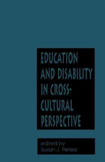 Education and Disability in Cross-Cultural Perspective, Hardback Book