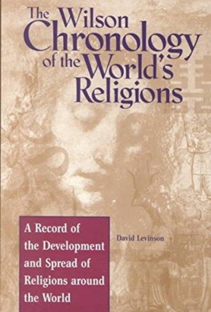 Wilson Chronology of the World's Religions, Hardback Book