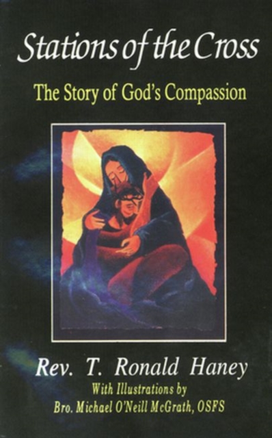 Stations of the Cross : The Story of God's Compassion, Paperback / softback Book