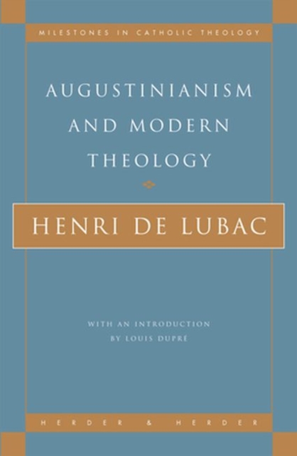 Augustinianism and Modern Theology, Paperback / softback Book