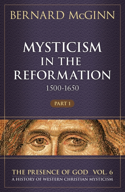 Mysticism in the Reformation (1500-1650), Hardback Book