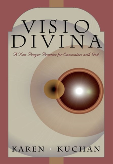 Visio Divina : A New Practice of Prayer for Healing and Growth, Paperback / softback Book