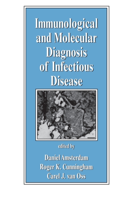 Immunological and Molecular Diagnosis of Infectious Disease, Hardback Book
