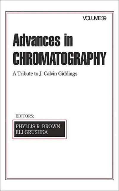 Advances in Chromatography : Volume 39, Hardback Book