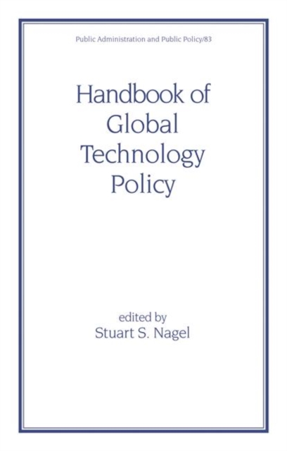 Handbook of Global Technology Policy, Hardback Book