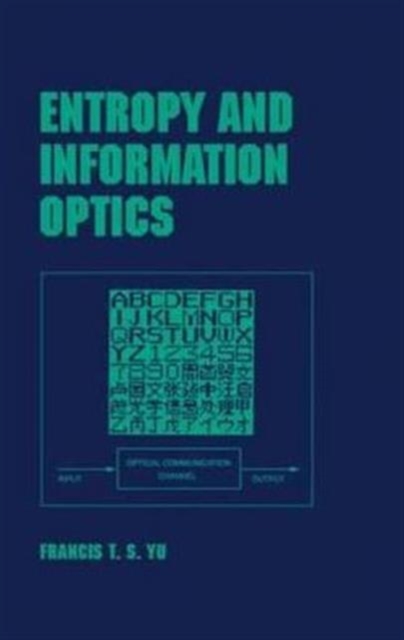 Entropy and Information Optics, Hardback Book