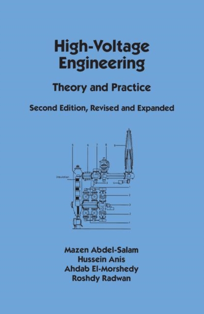 High-Voltage Engineering : Theory and Practice, Second Edition, Revised and Expanded, Hardback Book