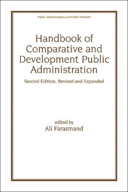 Handbook of Comparative and Development Public Administration, Hardback Book