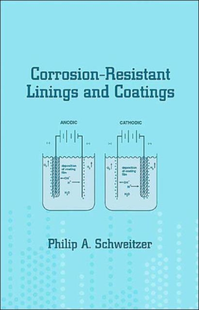 Corrosion-Resistant Linings and Coatings, Hardback Book