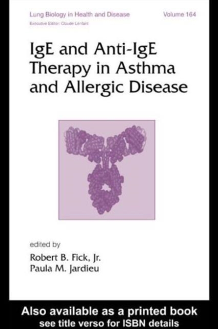 IgE and Anti-IgE Therapy in Asthma and Allergic Disease, Hardback Book