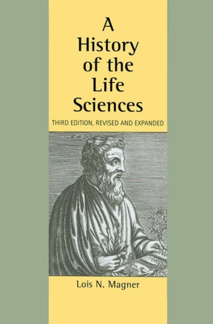 A History of the Life Sciences, Revised and Expanded, Hardback Book