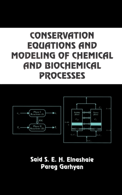 Conservation Equations And Modeling Of Chemical And Biochemical Processes, Hardback Book