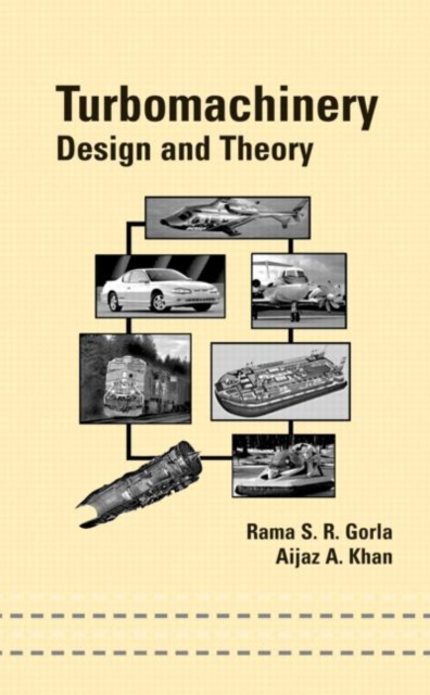 Turbomachinery : Design and Theory, Hardback Book