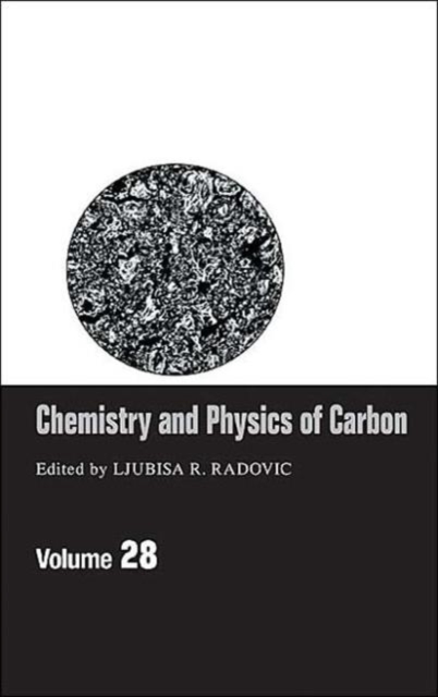 Chemistry & Physics of Carbon : Volume 28, Hardback Book