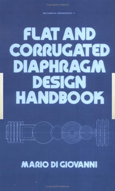 Flat and Corrugated Diaphragm Design Handbook, Hardback Book