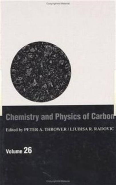 Chemistry & Physics of Carbon : Volume 26, Hardback Book