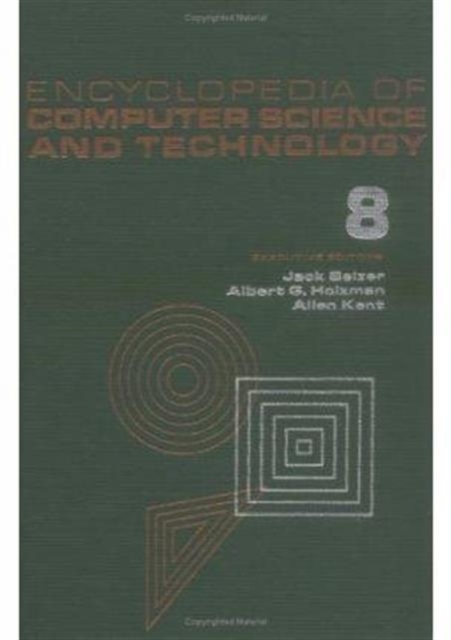 Encyclopedia of Computer Science and Technology : Volume 8 - Earth and Planetary Sciences to General Systems, Hardback Book