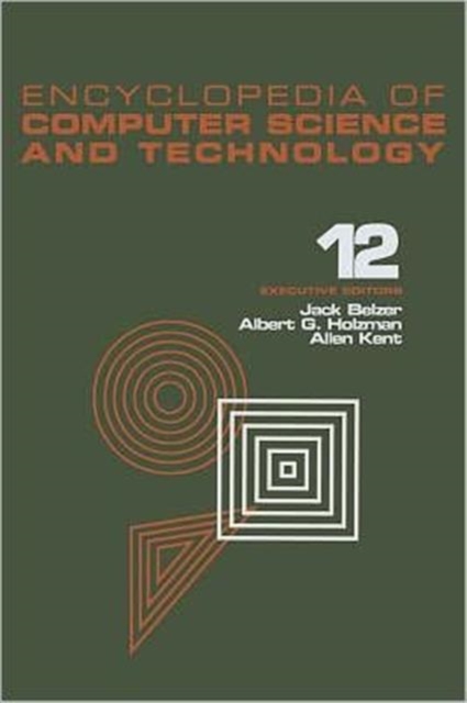 Encyclopedia of Computer Science and Technology : Volume 12 - Pattern Recognition:  Structural Description Languages to Reliability of Computer Systems, Hardback Book