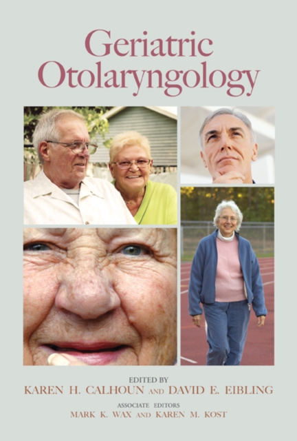 Geriatric Otolaryngology, Hardback Book