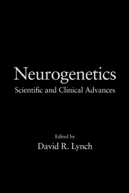 Neurogenetics : Scientific and Clinical Advances, Hardback Book