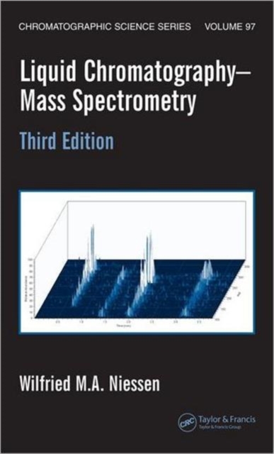 Liquid Chromatography-Mass Spectrometry, Hardback Book