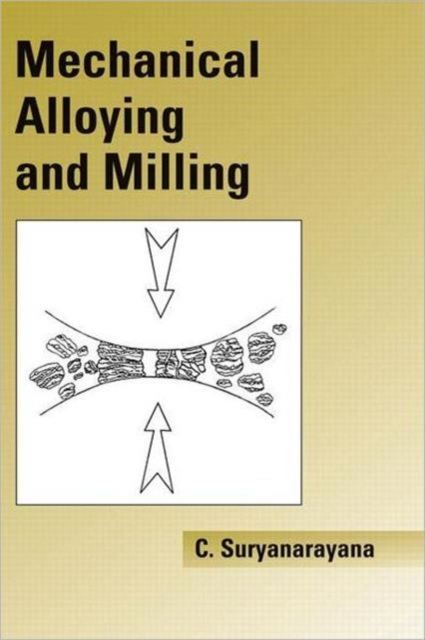 Mechanical Alloying And Milling, Hardback Book